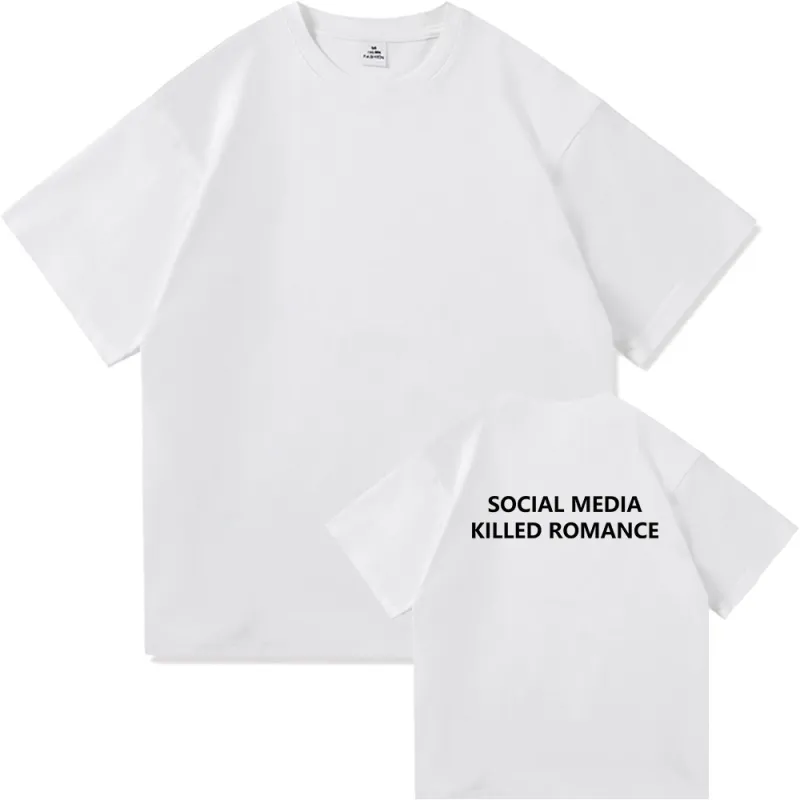 SOCIAL MEDIA KILLED ROMANCE TEE